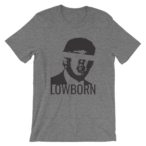 Image of LOWBORN Trumped