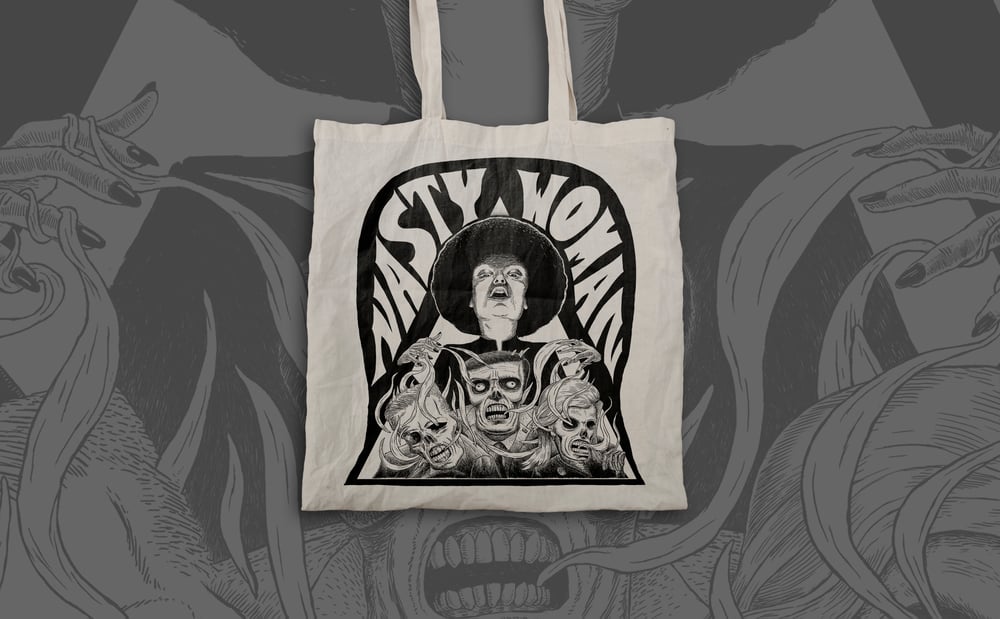 Image of Nasty Woman Tote - (Pre-Order) 30% of all profits go to the ACLU!