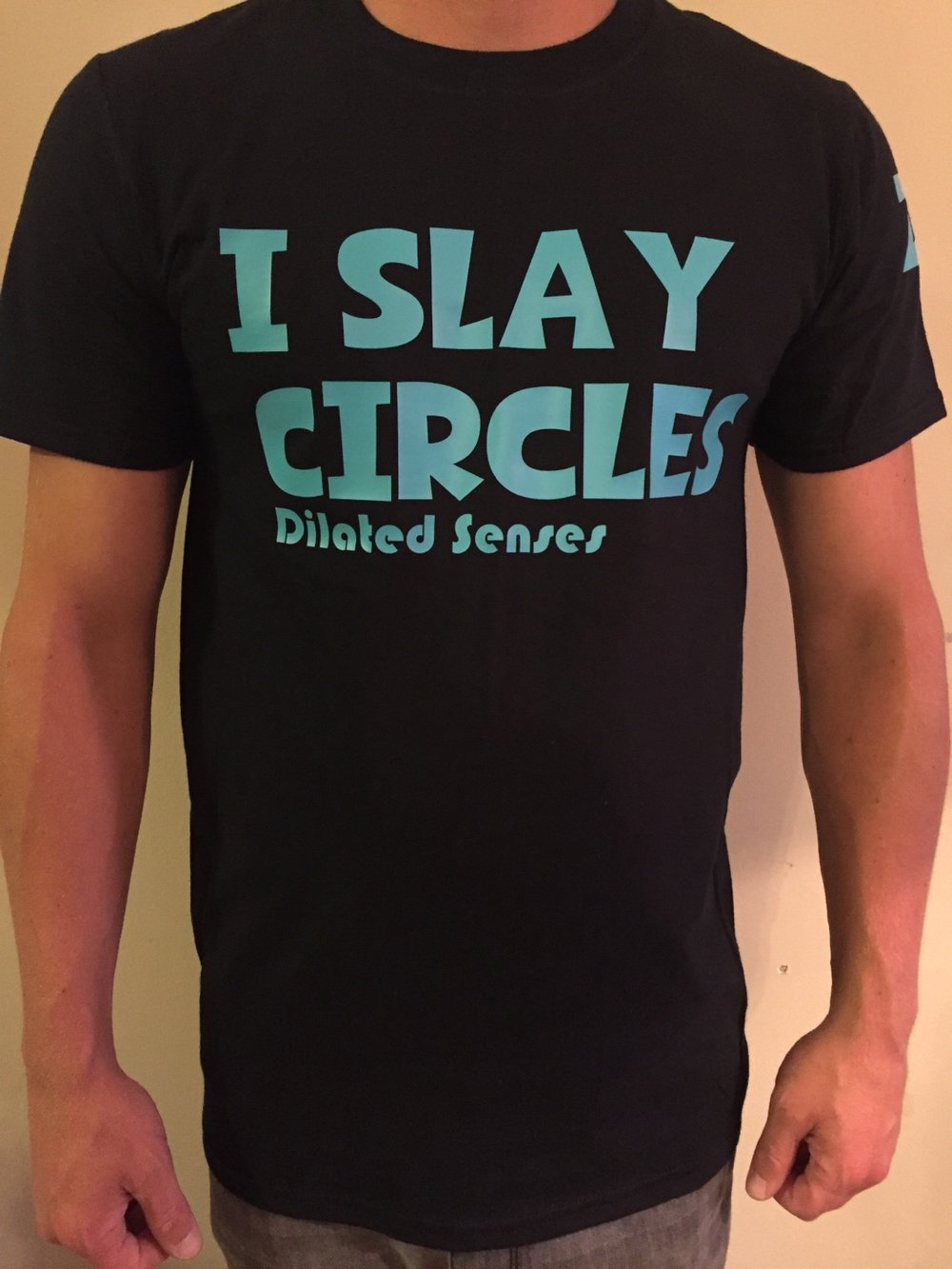 Image of I SLAY CIRCLES T