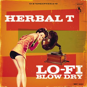 Image of Herbal T CD:  Lo-Fi Blow Dry