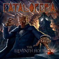 FATAL OPERA - The Eleventh Hour 2xCD