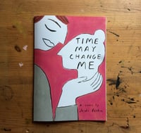 Image 1 of Time May Change Me 