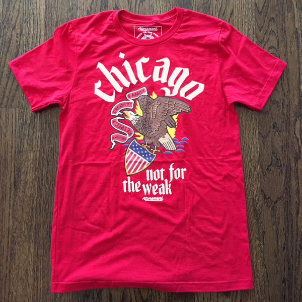 Image of The "Chicago - Not For The Weak" Tee in Red