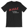 DARE WHOE® Homecoming Shirt (Black or White)