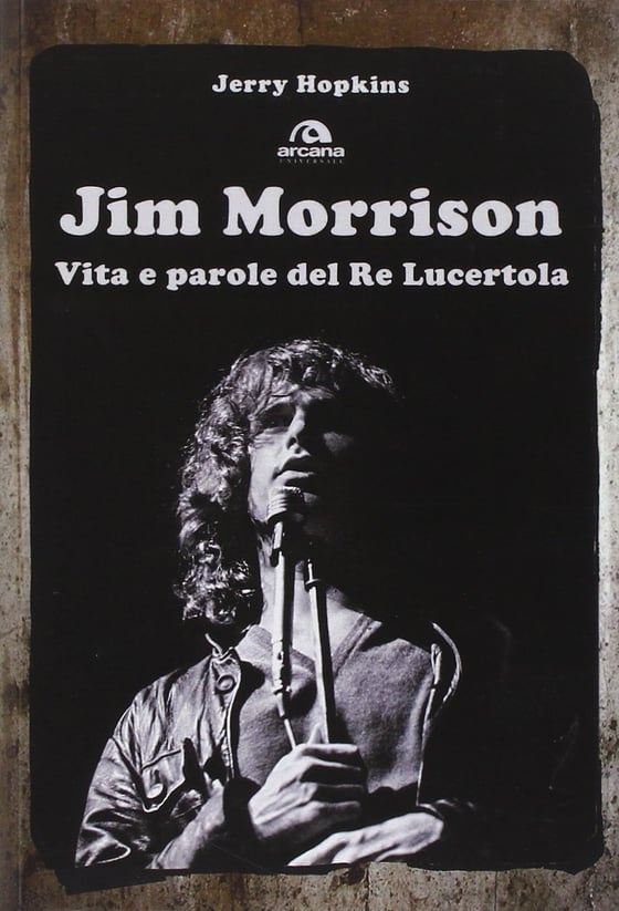 Image of JIM MORRISON - VITA E PAROLE DEL RE LUCERTOLA 
