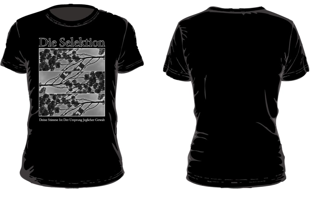 Image of Die Selektion - Deine Stimme Ist Der Ursprung Jeglicher Gewalt T-Shirt black