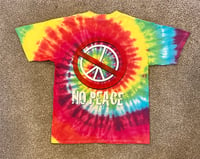 Image 2 of 1999 NWO "NO PEACE" TIE DYE SHIRT 