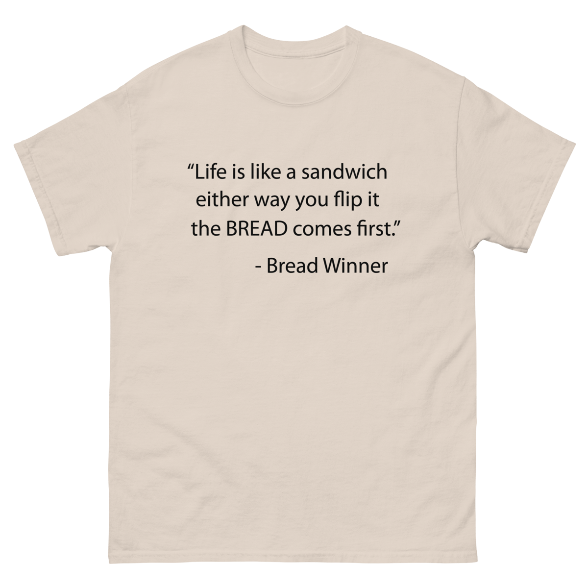 Bread Winner T-Shirt