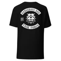 Image 1 of Dangerous Dog Task Force Unisex t-shirt