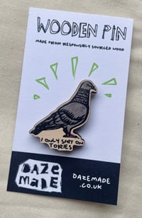 Image 1 of Maple wood shit on tories pin badge