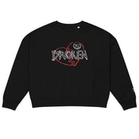 Image 4 of Kill Love #Broken Women’s organic crew neck sweatshirt w/ embroidery 