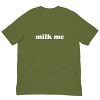 Image 4 of Milk Me T-Shirt