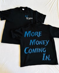 Image 4 of More Money Coming in