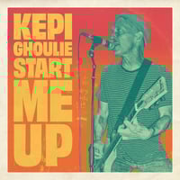 Image 1 of Kepi Ghoulie - Start Me Up 12” Ep 
