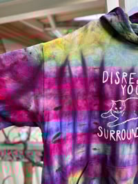 Image 3 of 4XL Disrespect Your Surroundings Tie Dye Hoodie 1
