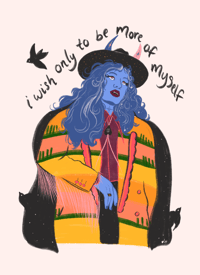 I wish only to be more of myself 