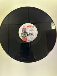 Image 4 of The Follow Ups - Know Who Your Friends Aren’t Lp
