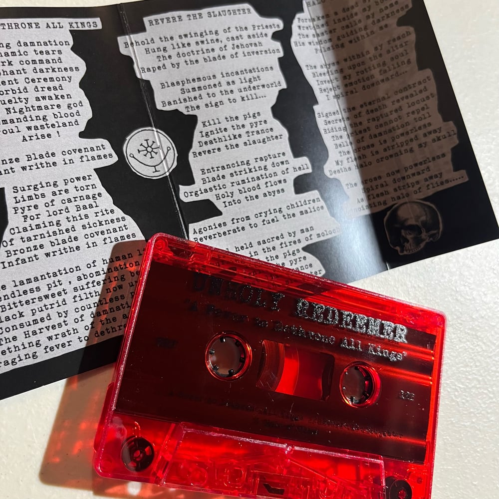 UNHOLY REDEEMER - "A Fever to Dethrone all Kings" cassette