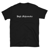 Image 1 of High Makamaka Short-Sleeve Unisex T-Shirt