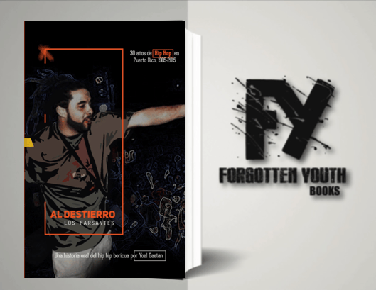 Image of Al Destierro Los Farsantes: 30 años de Hip Hop en Puerto Rico, 1985-2015