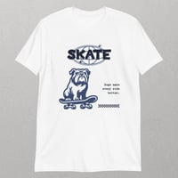 Image 3 of "Skate Bulldog - Every Ride Better" Unisex T-Shirt for Adults