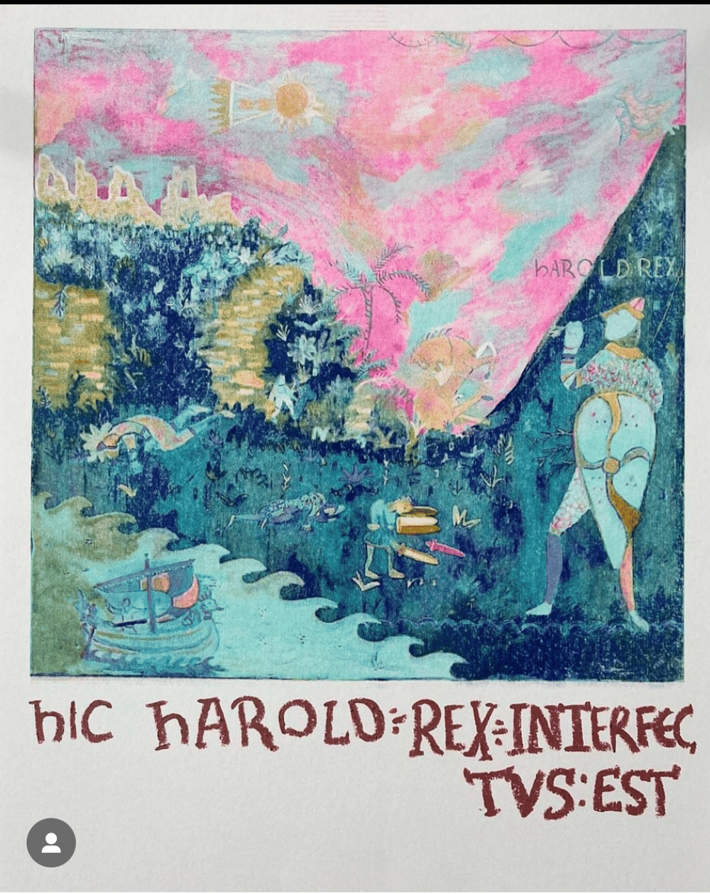 Hic Harold Rex print by Annie mackin 