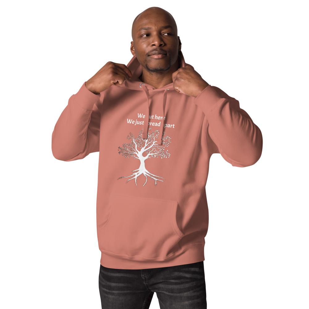 We out here Hoodie