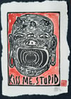 KISS ME STUPID (Colour Miniprint)