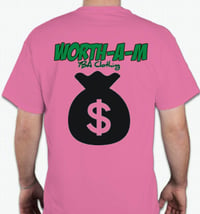 Image 2 of Pink “Worth-A-M” Tshirt