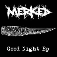 Image 1 of Merked - “Good Night Ep" Cassette