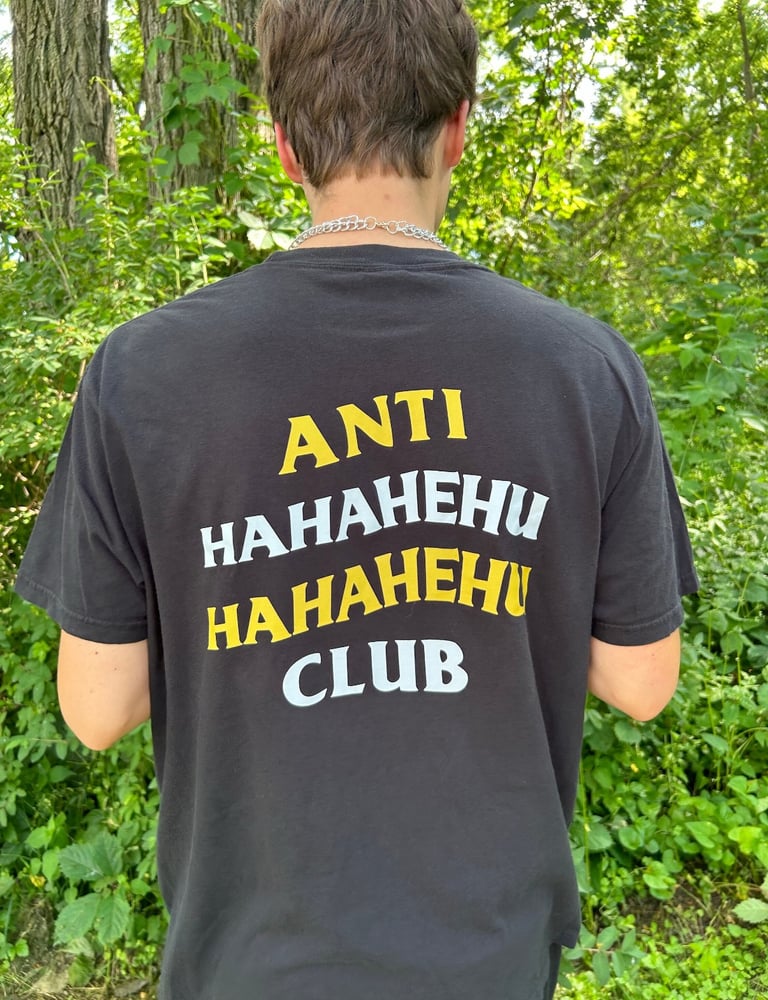 Image of Anti Hahahehu Club T-Shirt