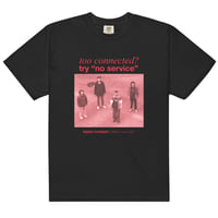 Image 1 of no service "Too Connected" Tee (Black)