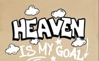 Heaven Is My Goal 