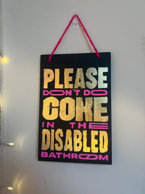 Image of Please Don’t Do Coke In The Disabled Bathroom | Original Painting with Gold Leaf