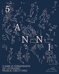 5 Anni di Terrafranta - 20/21 Giugno 