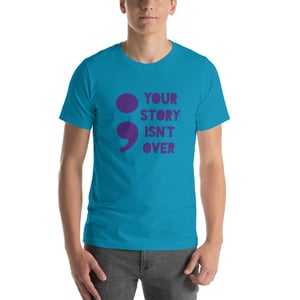Image of Your Story Isn't Over T-Shirt