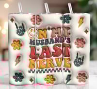 On My Husbands Last Nerve Tumbler 