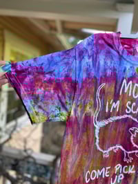 Image 2 of SMALL Mom I'm Scared Come Pick Me Up Tie Dye Shirt H26