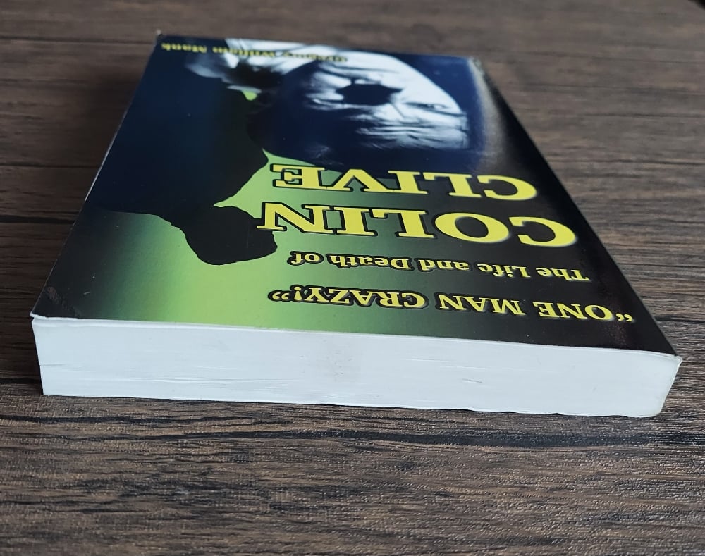 One Man Crazy! The Life and Death of Colin Clive, by Gregory William Mank