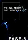 IT’S ALL ABOUT THE MEMORIES - Fase8 fanzine