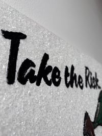 Image 4 of Take the Risk