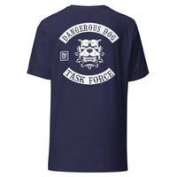 Image 12 of Dangerous Dog Task Force Unisex t-shirt