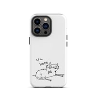 Image 20 of LOL NOPE Tough Case for iPhone®