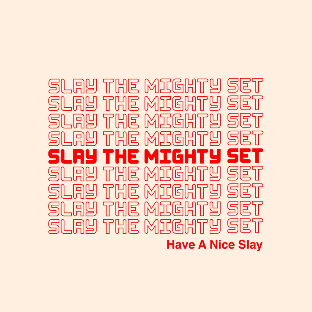 Slay The Mighty Set *PRE-ORDER* 