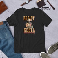 Image 2 of Resist and Rebel t-shirt