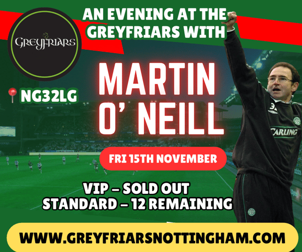 Image of Martin O Neill - FRI 15th NOV 2024 - STANDARD ONLY 