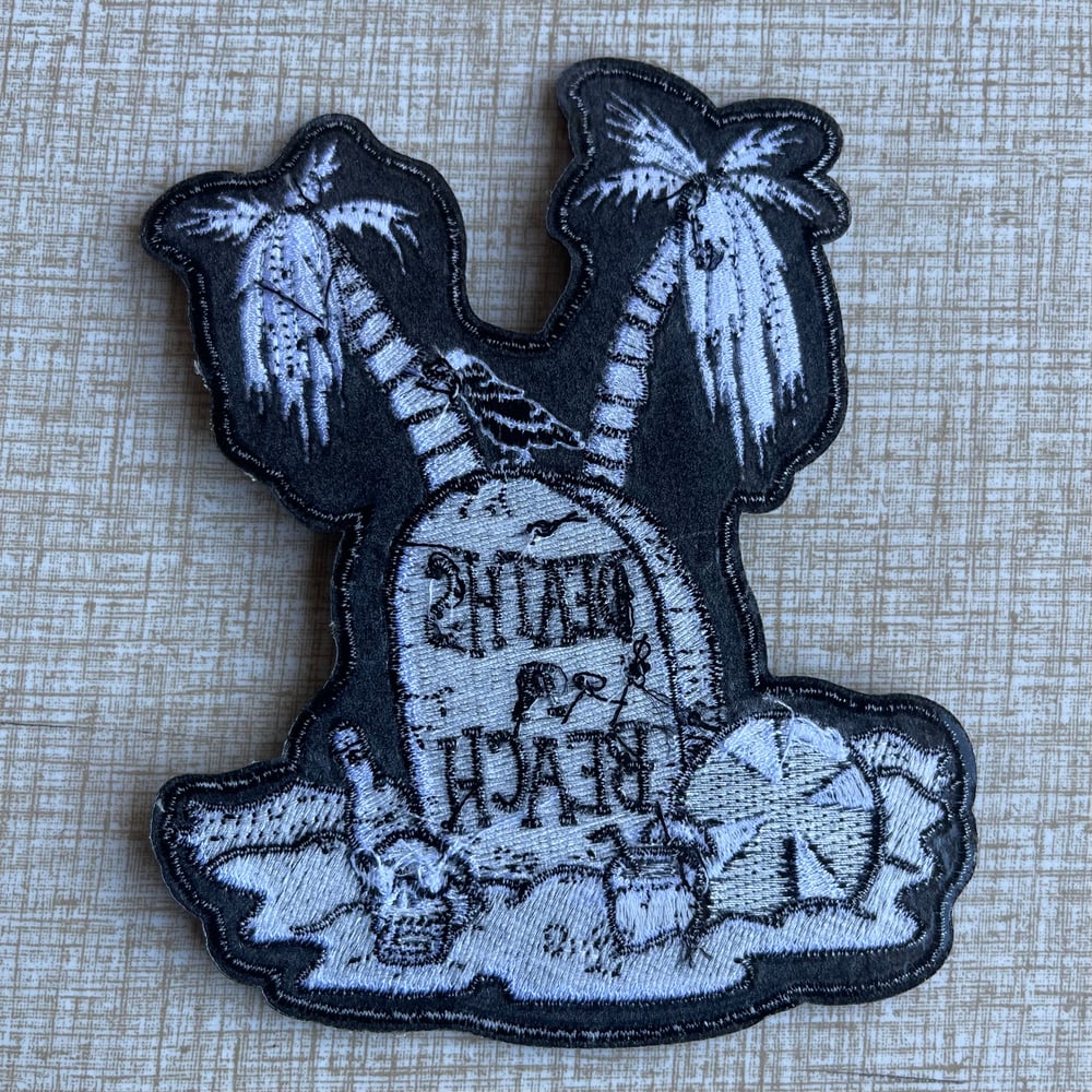 DEATH’S A BEACH 5” Embroidered Sew-on/Iron-on Patch