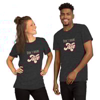 Image 5 of Don't Doubt Me Unisex T-shirt