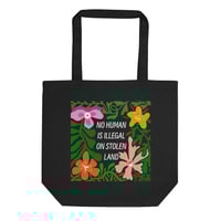 Image 2 of No Human is Illegal Eco Tote Bag