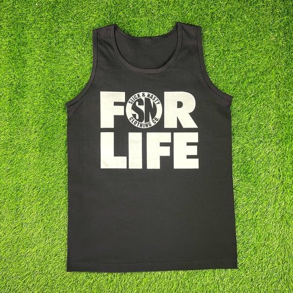 Image of Slick & Nasty For Life Tank